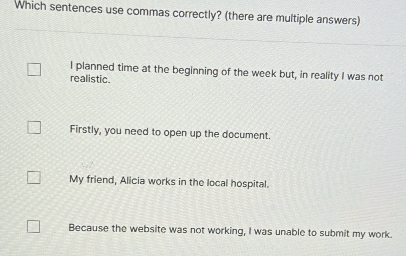 Solved: Which sentences use commas correctly? (there are multiple ...
