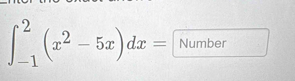 ∈t _(-1)^2(x^2-5x)dx= Number