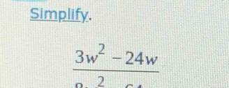 Simplify.
 (3w^2-24w)/2 