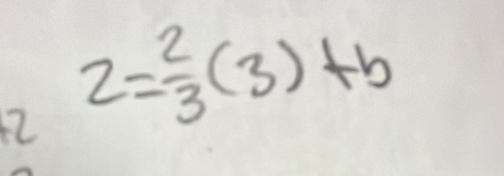 42 z= 2/3 (3)+b