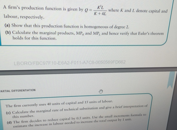 Solved: A firm's production function is given by Q= K^2L/K+4L where K ...