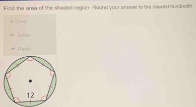 Find the area of the shaded region. Round your answer to the nearest hundredth.
Clear
Undo
Redo