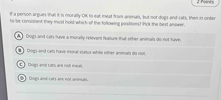 Solved: If a person argues that it is morally OK to eat meat from ...