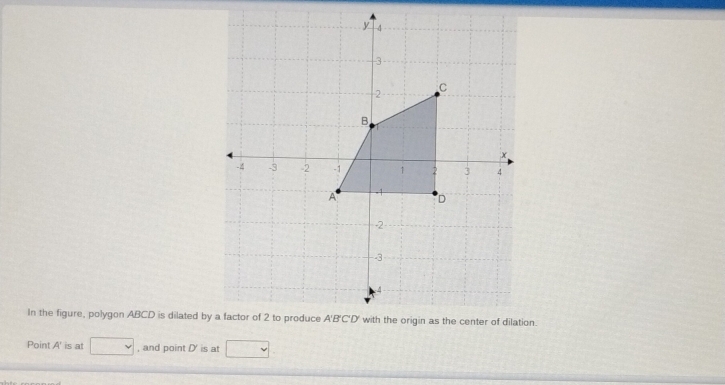 Point A ' is at , and point D is at