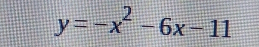 y=-x^2-6x-11