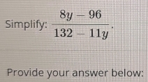 Simplify:
Provide your answer below: