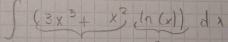 ∈t frac (3x^5+x^2,ln (x))dx