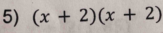 (x+2)(x+2)