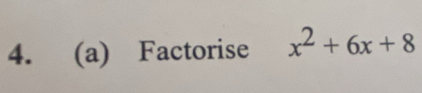 Factorise x^2+6x+8