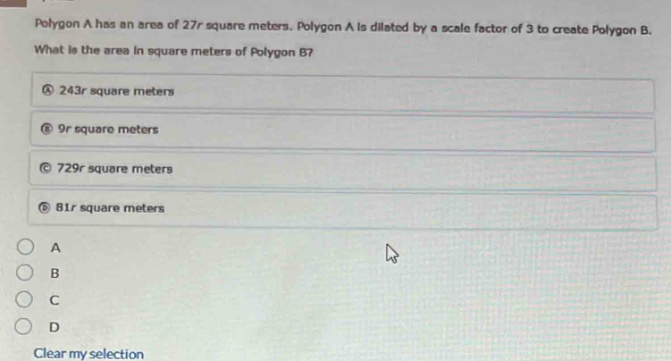 Solved: Polygon A has an area of 27r square meters. Polygon A Is ...