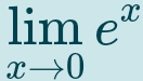 limlimits _xto 0e^x