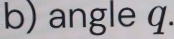 angle q.