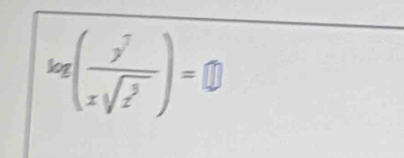 log ( y^7/xsqrt(z^3) )=0