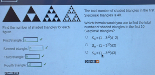 Solved: The total number of shaded triangles in the first Sierpinski ...