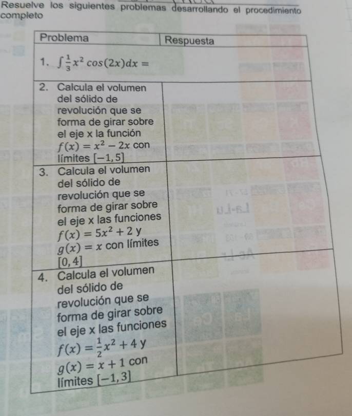 Resuelve los siguientes problemas desarrollando el procedimiento
completo