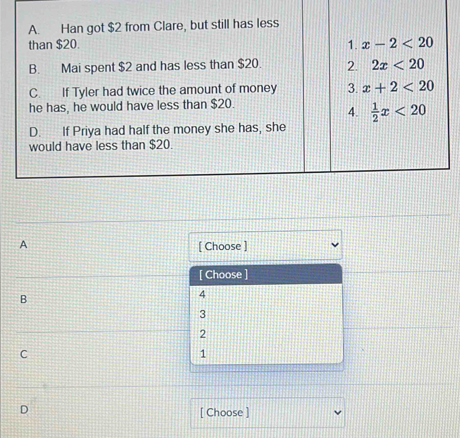 A [ Choose ]
[ Choose ]
B
4
3
2
C
1
D [ Choose ]