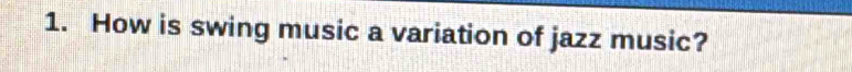 How is swing music a variation of jazz music?