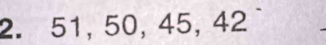 51, 50, 45, 42