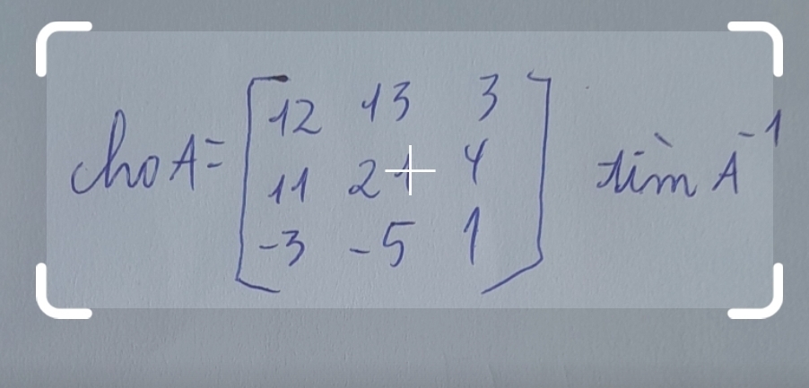 A=beginbmatrix -2&9&312-4 -3-4 -3&-5&1endbmatrix tim 
cho A^(-1)
 1/12 m°12
 3/5 