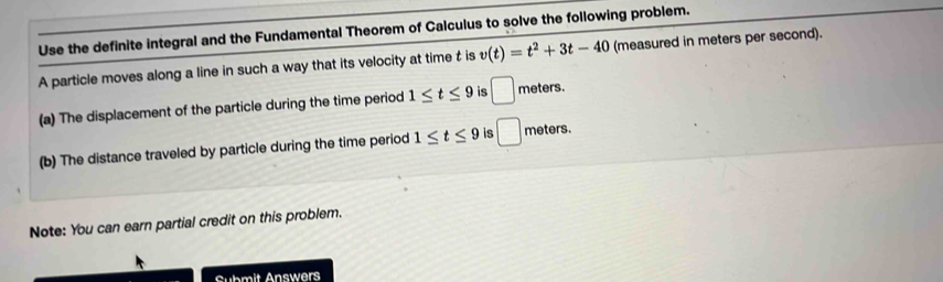 Note: You can earn partial credit on this problem.
Submit Answers