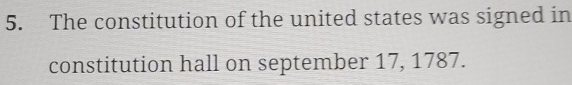 The constitution of the united states was signed in 
constitution hall on september 17, 1787.