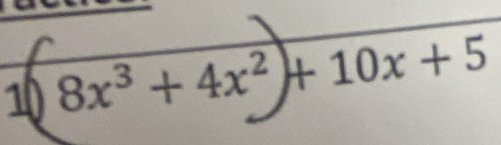 8x³ + 4x² +10x+5