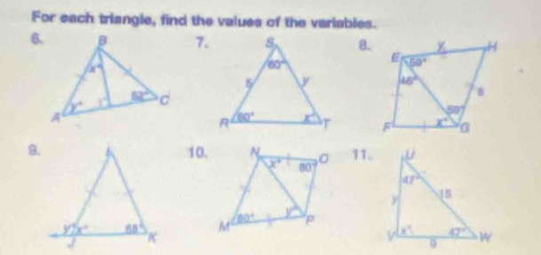 For each triangle, find the values of the variables.
6.7.8.
 
 
B.10. 11.