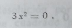 3x^2=0.