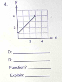 y
D:_ 
R:_ 
Function?_ 
Explain:_