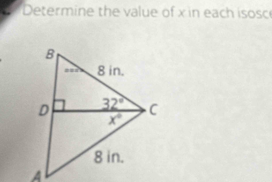 Determine the value of x in each isosc