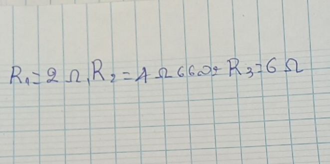 R_1=2Omega _1R_2=4Omega 662Omega +R_3=6Omega