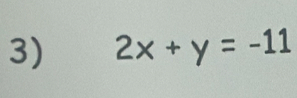 2x+y=-11