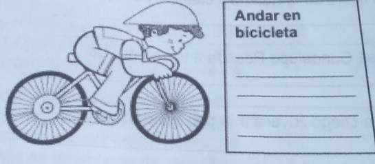 ndar en 
icicleta 
_ 
_ 
_ 
_ 
_