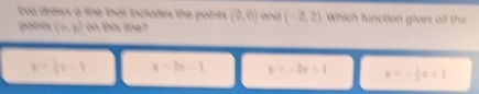 (0,0) and (-2,2) which function gives all the
 x+1