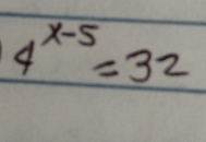 4^(x-5)=32