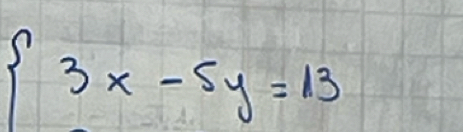  3x-5y=13