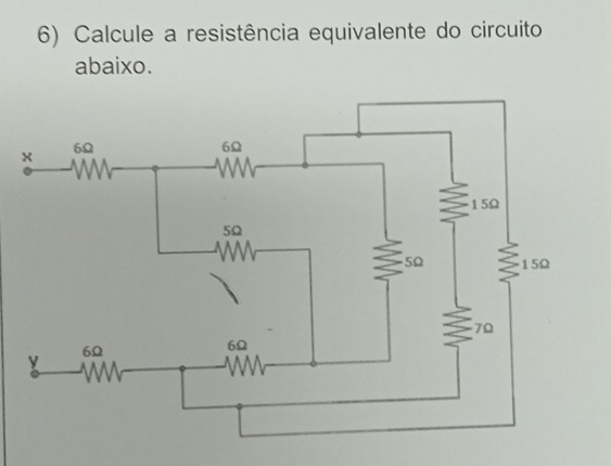 Calcule a resistência equivalente do circuito 
abaixo.