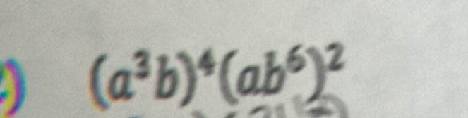 a (a^3b)^4(ab^6)^2