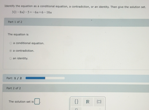 Solved: Identify the equation as a conditional equation, a ...