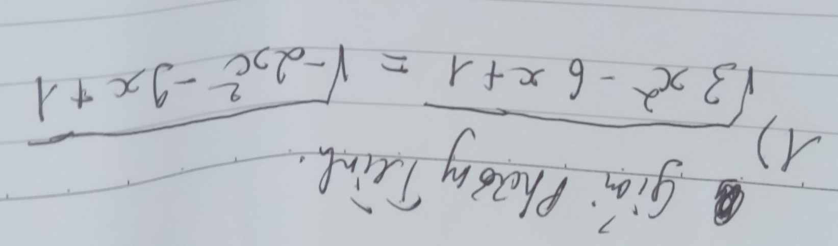 giai Phoon Tairl. 
1) sqrt(3x^2-6x+1)=sqrt(-2x^2-2x+1)