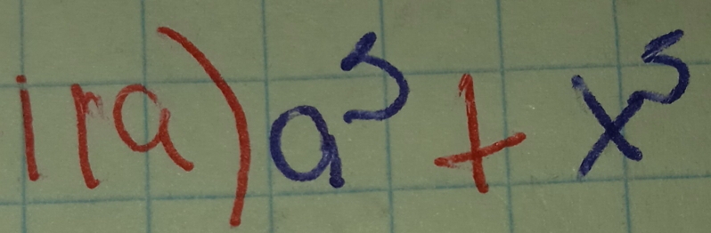 frac 152= 1/4  
1a  1/a  a^5+x^5