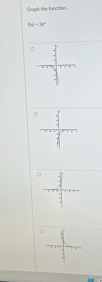 Graph the function.
f(x)=3e^x