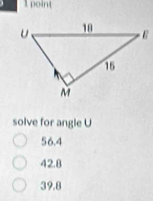 solve for angle U
56.4
42.8
39.8