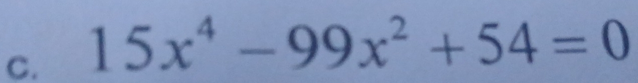 15x^4-99x^2+54=0