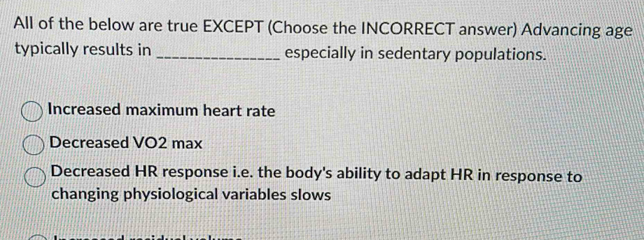 All of the below are true EXCEPT (Choose the INCORRECT answer ...