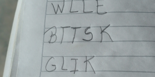 WLLE 
BTTS K
GLIK