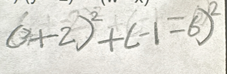 (3+2)^2+(-1=6)^2