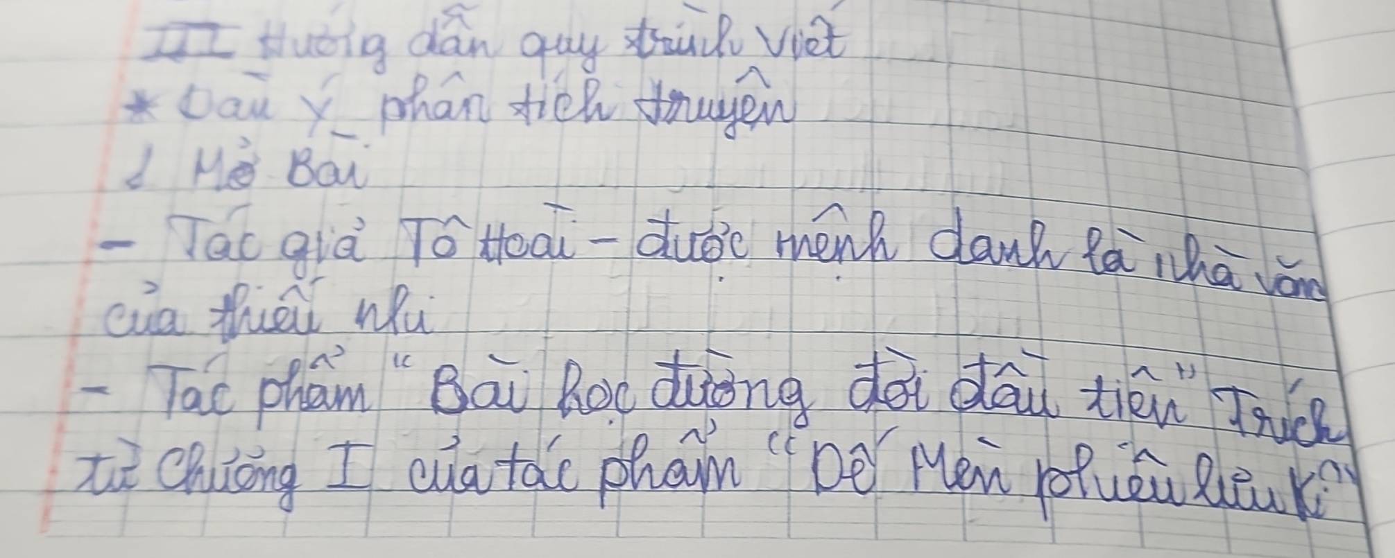 IHuoig dan guy drauk Viet 
* Dau y phan tieh ouyen 
L M Bai 
-Tac qià Tó Hoai-duǒe menk dank lǎ whā ván 
cia thāi wu 
-Tac phan "Bāi Roc dàōng dài dāu tièn Juch 
tì Chiōing I cua tác phan Dē Mén Juǒu Rāuk?