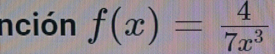 nción f(x)= 4/7x^3 