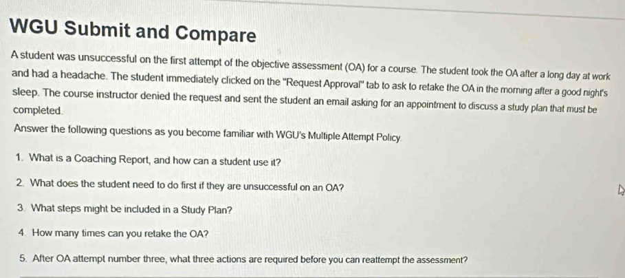 Solved: WGU Submit and Compare A student was unsuccessful on the first ...